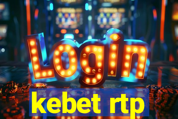 kebet rtp